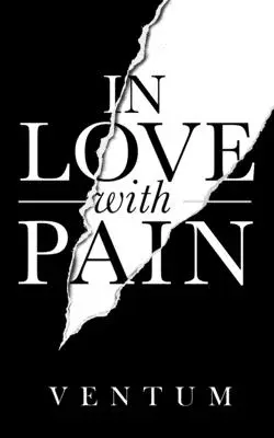 Enamorado del dolor: ( English Edition ) - In Love With Pain: ( English Edition )