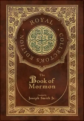 El Libro de Mormón (Edición Real para Coleccionistas) (Tapa dura laminada con sobrecubierta) - The Book of Mormon (Royal Collector's Edition) (Case Laminate Hardcover with Jacket)