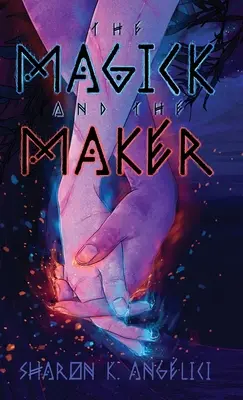 La Magia y el Hacedor - The Magick and the Maker