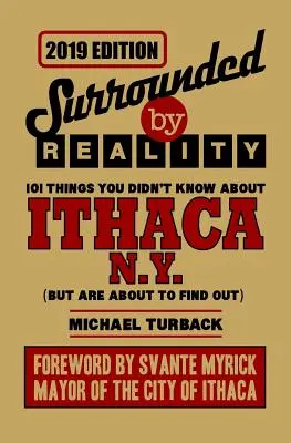 Rodeado De Realidad: 100 Cosas Que No Sabías Sobre Ithaca, NY - Surrounded by Reality: 100 Things You Didn't Know about Ithaca, NY