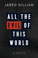 Todo el mal de este mundo - All the Evil of This World