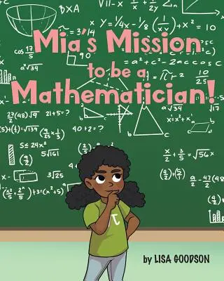 La misión de Mia: ¡ser matemática! - Mia's Mission to be a Mathematician!