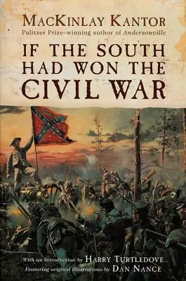 Si el Sur hubiera ganado la Guerra Civil - If the South Had Won the Civil War