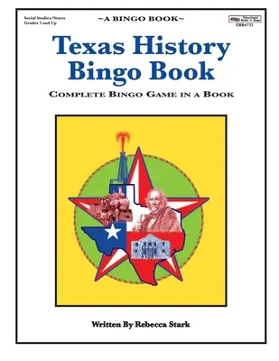 Libro de Bingo de Historia de Texas: Juego de Bingo Completo en un Libro - Texas History Bingo Book: Complete Bingo Game In A Book