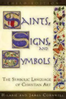 Santos, signos y símbolos: El lenguaje simbólico del arte cristiano 3ª edición - Saints, Signs, and Symbols: The Symbolic Language of Christian Art 3rd Edition