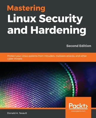 Dominio de la seguridad y el refuerzo de Linux - Mastering Linux Security and Hardening