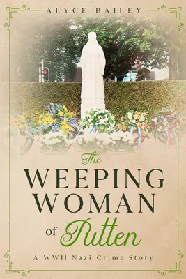 La llorona de Putten: Una historia de crímenes nazis en la Segunda Guerra Mundial - The Weeping Woman of Putten: A WWII Nazi Crime Story