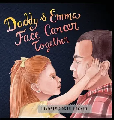 Papá y Emma se enfrentan juntos al cáncer - Daddy & Emma Face Cancer Together