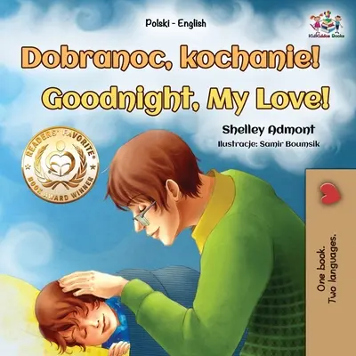 ¡Buenas noches, amor mío! (Libro bilingüe polaco-inglés para niños) - Goodnight, My Love! (Polish English Bilingual Book for Kids)