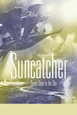 Suncatcher: Siete días en el cielo - Suncatcher: Seven Days in the Sky