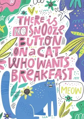 No hay botón de repetición para un gato que quiere desayunar (Bullet Journal): Mediana A5 - 5.83X8.27 - There is No Snooze Button on a Cat Who Wants Breakfast (Bullet Journal): Medium A5 - 5.83X8.27