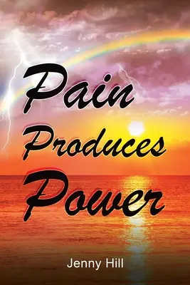 El dolor produce poder - Pain Produces Power