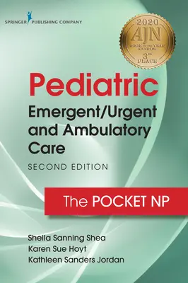 Cuidados Pediátricos Urgentes y Ambulatorios: El enfermero de bolsillo - Pediatric Emergent/Urgent and Ambulatory Care: The Pocket NP