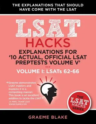 Explicaciones para '10 Preptests Oficiales del LSAT Volumen V': LSAT 62-71 - Volumen I: LSAT 62-66 (LSAT Hacks) - Explanations for '10 Actual, Official LSAT Preptests Volume V': Lsats 62-71 - Volume I: Lsats 62-66 (LSAT Hacks)