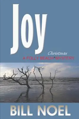 Joy: Un misterio navideño en Folly Beach - Joy: A Folly Beach Christmas Mystery