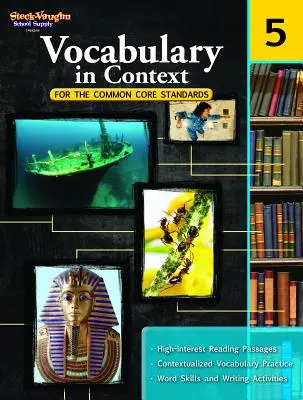 Vocabulary in Context for the Common Core Standards: Reproducible 5º curso - Vocabulary in Context for the Common Core Standards: Reproducible Grade 5