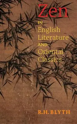 El zen en la literatura inglesa y los clásicos orientales - Zen in English Literature and Oriental Classics