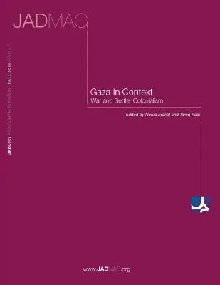 Gaza en contexto: Guerra y colonialismo de colonos - Gaza in Context: War and Settler Colonialism