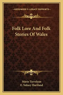 Folclore e historias populares de Gales - Folk Lore And Folk Stories Of Wales