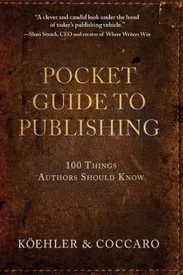 Guía de bolsillo de la edición: 100 cosas que los autores deben saber - Pocket Guide to Publishing: 100 Things Authors Should Know