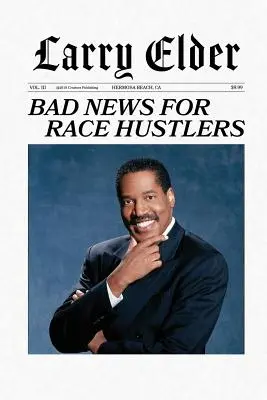 Malas noticias para los estafadores raciales - Bad News for Race Hustlers