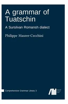 Gramática de Tuatschin - A grammar of Tuatschin