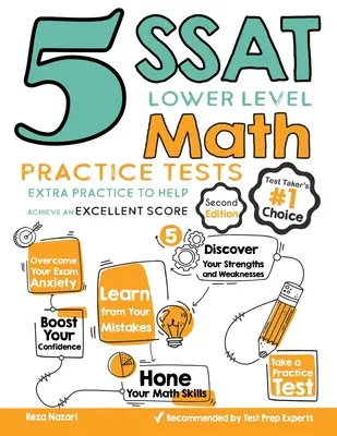 5 exámenes de práctica de matemáticas de nivel inferior SSAT: Práctica adicional para ayudarle a lograr una puntuación excelente - 5 SSAT Lower Level Math Practice Tests: Extra Practice to Help Achieve an Excellent Score