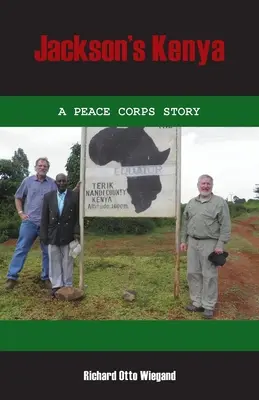 La Kenia de Jackson: Una historia del Cuerpo de Paz - Jackson's Kenya: A Peace Corps Story