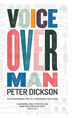 Voiceover Man: La extraordinaria historia de un actor de doblaje profesional - Voiceover Man: The Extraordinary Story Of A Professional Voice Actor