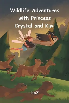 Aventuras en la naturaleza con la princesa Crystal y Kiwi - Wildlife Adventures with Princess Crystal and Kiwi