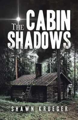Las sombras de la cabaña - The Cabin Shadows