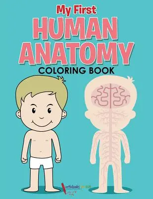 Mi primer libro para colorear de anatomía humana - My First Human Anatomy Coloring Book