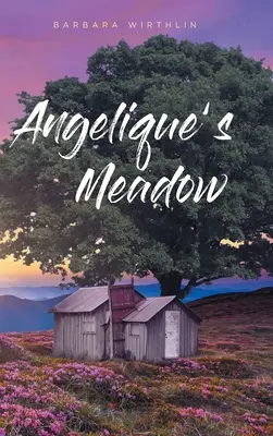 El prado de Angelique - Angelique's Meadow