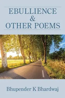 Ebullición y otros poemas - Ebullience and Other Poems