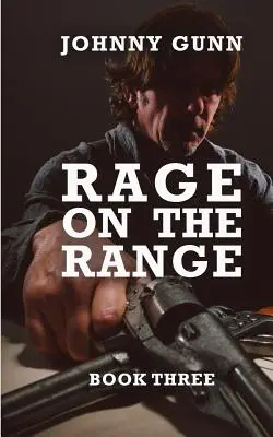 Furia en la pradera: Un western de Terrence Corcoran - Rage On The Range: A Terrence Corcoran Western