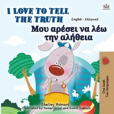 I Love to Tell the Truth (Libro bilingüe inglés-griego para niños) - I Love to Tell the Truth (English Greek Bilingual Book for Kids)