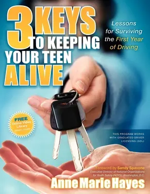 3 claves para mantener con vida a su hijo adolescente: Lecciones para sobrevivir al primer año de conducción - 3 Keys to Keeping Your Teen Alive: Lessons for Surviving the First Year of Driving