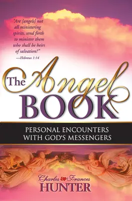 El libro de los ángeles: Encuentros personales con los mensajeros de Dios - The Angel Book: Personal Encounters with God's Messengers