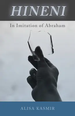 Hineni: A imitación de Abraham - Hineni: In Imitation of Abraham