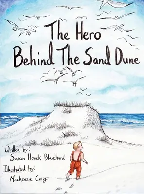 El héroe tras la duna de arena - The Hero Behind the Sand Dune