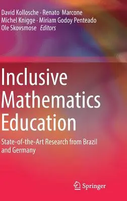 Educación matemática inclusiva: El estado actual de la investigación en Brasil y Alemania - Inclusive Mathematics Education: State-Of-The-Art Research from Brazil and Germany