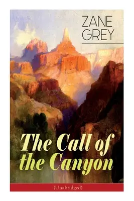 La Llamada del Cañón (Unabridged) - The Call of the Canyon (Unabridged)