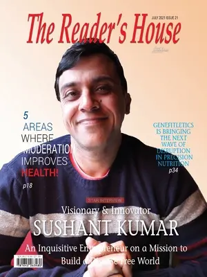 El visionario e innovador Sushant Kumar: Un emprendedor curioso con la misión de construir un mundo sin enfermedades - Visionary & Innovator Sushant Kumar: An Inquisitive Entrepreneur on a Mission to Build a Disease Free World