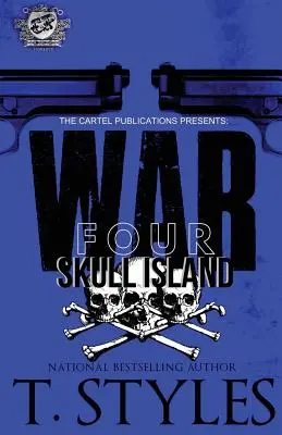 Guerra 4: Skull Island (The Cartel Publications Presents) - War 4: Skull Island (The Cartel Publications Presents)