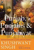 Punjab, Punjabis y Punjabiyat: Reflexiones sobre una tierra y su gente - Punjab, Punjabis and Punjabiyat: Reflections on a Land and its People