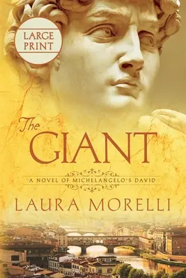 El gigante: Una novela sobre el David de Miguel Ángel - The Giant: A Novel of Michelangelo's David