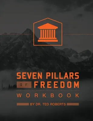 7 Pilares de la Libertad Cuaderno de Trabajo - 7 Pillars of Freedom Workbook