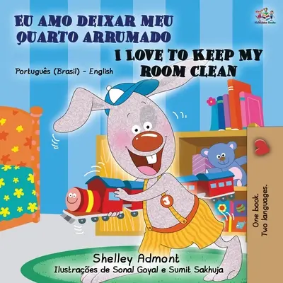 I Love to Keep My Room Clean (Libro Bilingüe Portugués Inglés - Brasileño) - I Love to Keep My Room Clean (Portuguese English Bilingual Book - Brazilian)