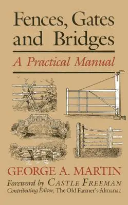 Cercas, puertas y puentes: Manual práctico, 1ª edición - Fences, Gates & Bridges: A Practical Manual, 1st Edition