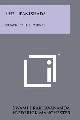 Los Upanishads: El aliento de lo eterno - The Upanishads: Breath Of The Eternal